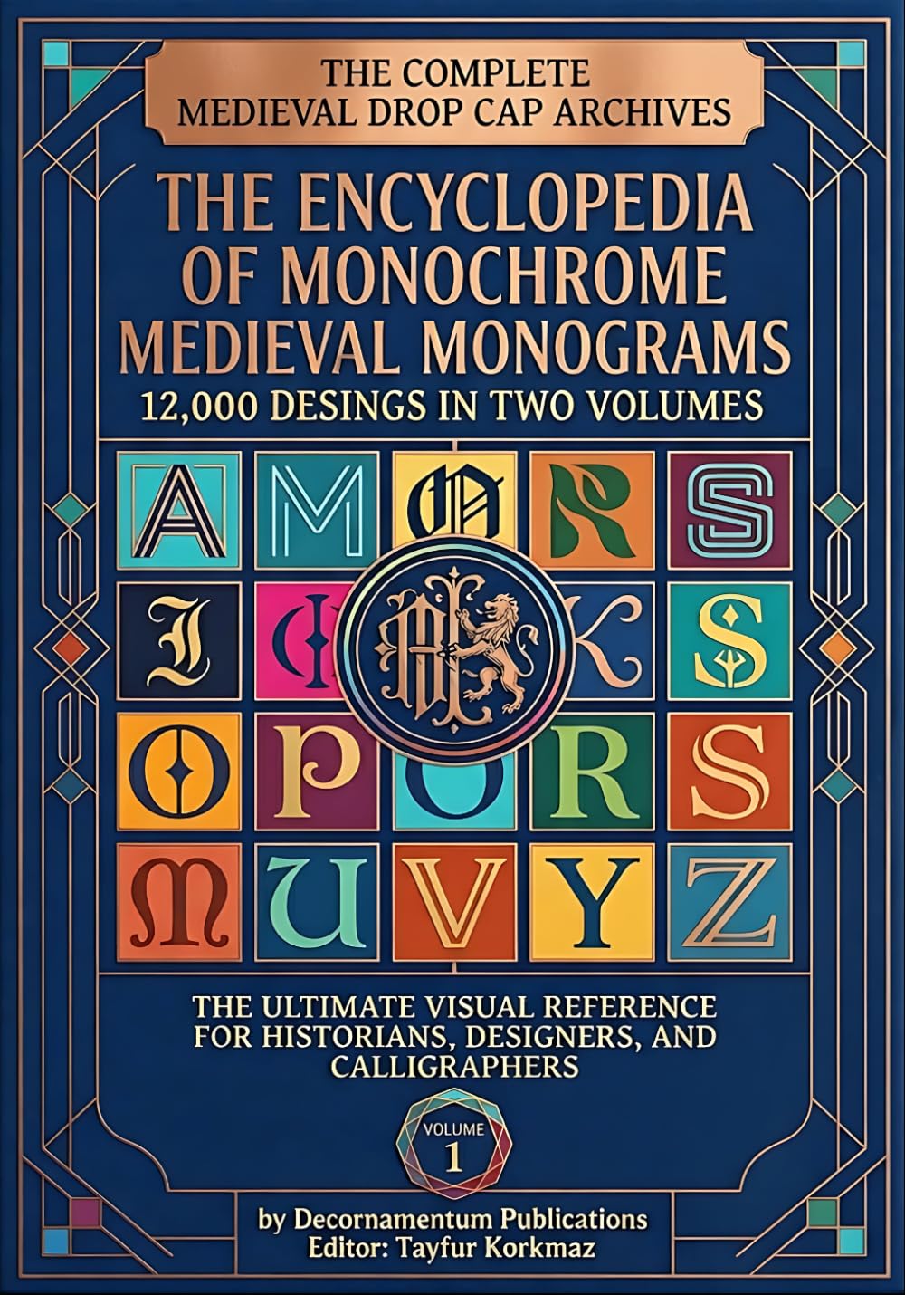 The Complete Medieval Drop Cap Archives: The Encyclopedia of Monochrome Medieval Monograms-12.000 Desings in Two Volumes-The Ultimate Visual... Collection for Art, Craft, and Decoration) baixar o livro de graça