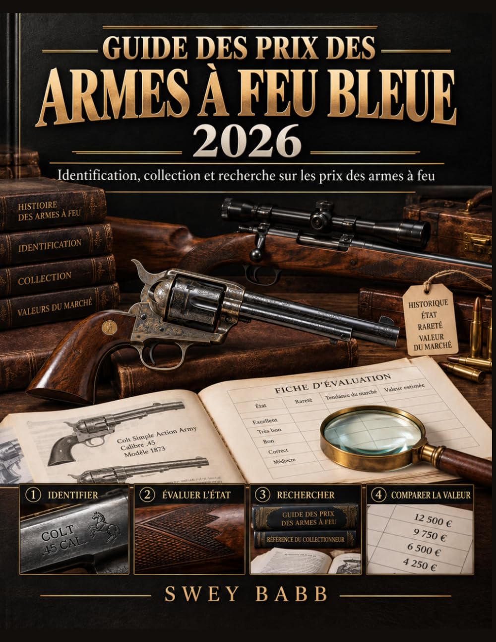 ler totalmente Guide Des Prix Des Armes À Feu Bleue 2026: Identification, collection et recherche sur les prix des armes à feu