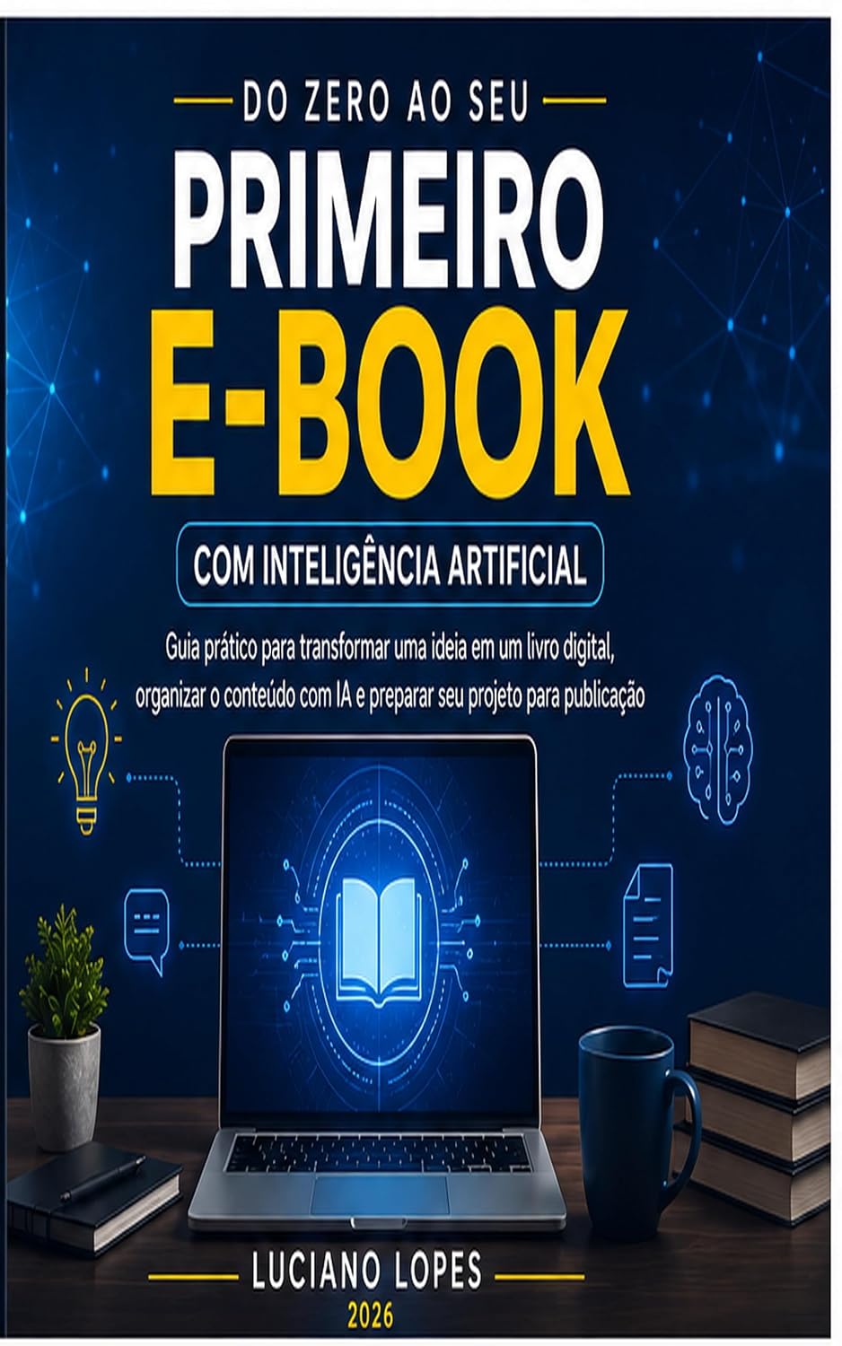 capítulo por capítulo baixar DO ZERO AO SEU PRIMEIRO E-BOOK: COM INTELIGENCIA ARTIFICIAL