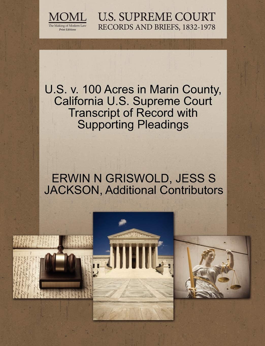 ler totalmente U.S. v. 100 Acres in Marin County, California U.S. Supreme Court Transcript of Record with Supporting Pleadings