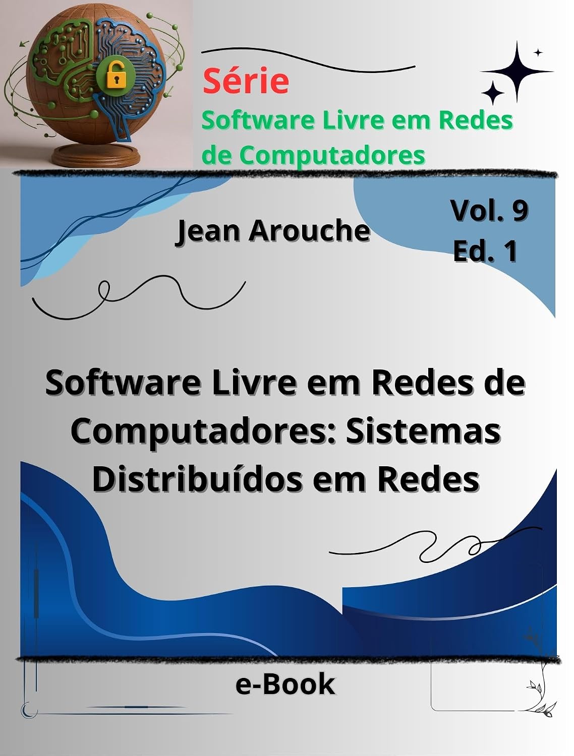 Software Livre em Redes de Computadores: Sistemas Distribuídos em Redes baixar o livro de graça