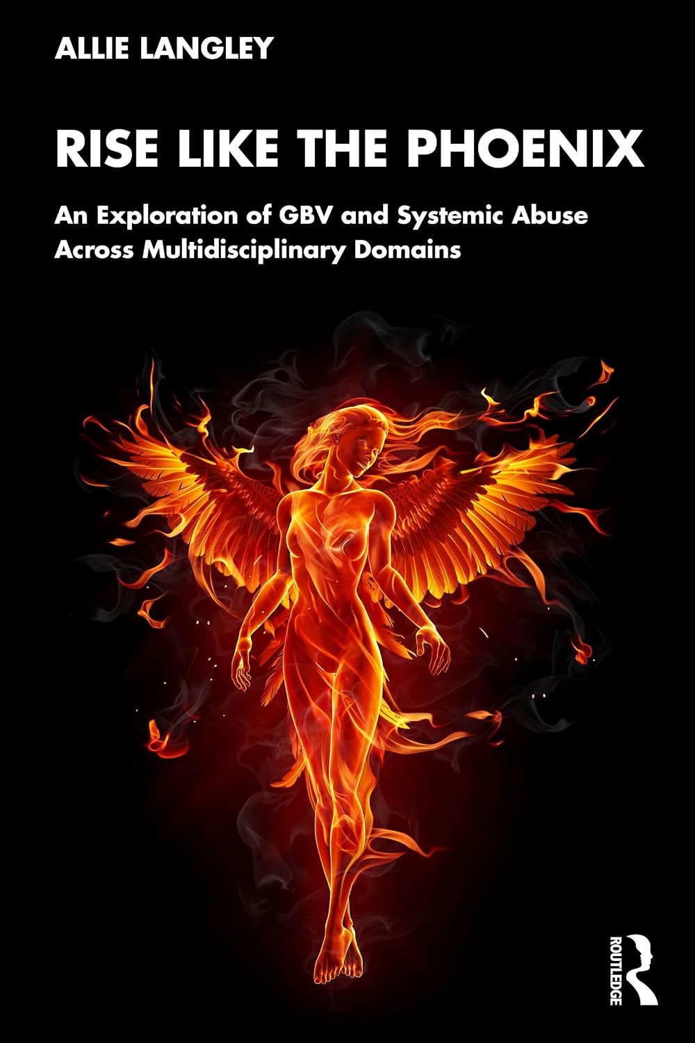 Rise Like the Phoenix: An Exploration of GBV and Systemic Abuse Across Multidisciplinary Domains (English Edition) baixar o livro de graça
