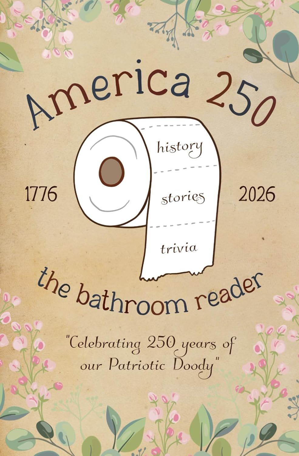 capítulo por capítulo baixar America 250 - The Bathroom Reader: Celebrating 250 Years of Our Patriotic Doody: Featuring hilarious words, history, stories, and trivia to read in the bathoom