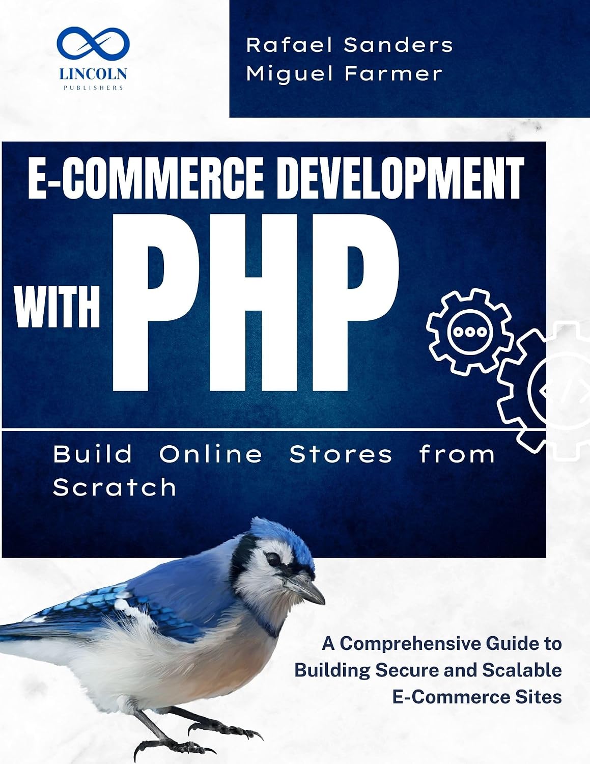 E-Commerce Development with PHP Build Online Stores from Scratch: A Comprehensive Guide to Building Secure and Scalable E-Commerce Sites (English Edition) baixar livro de graça