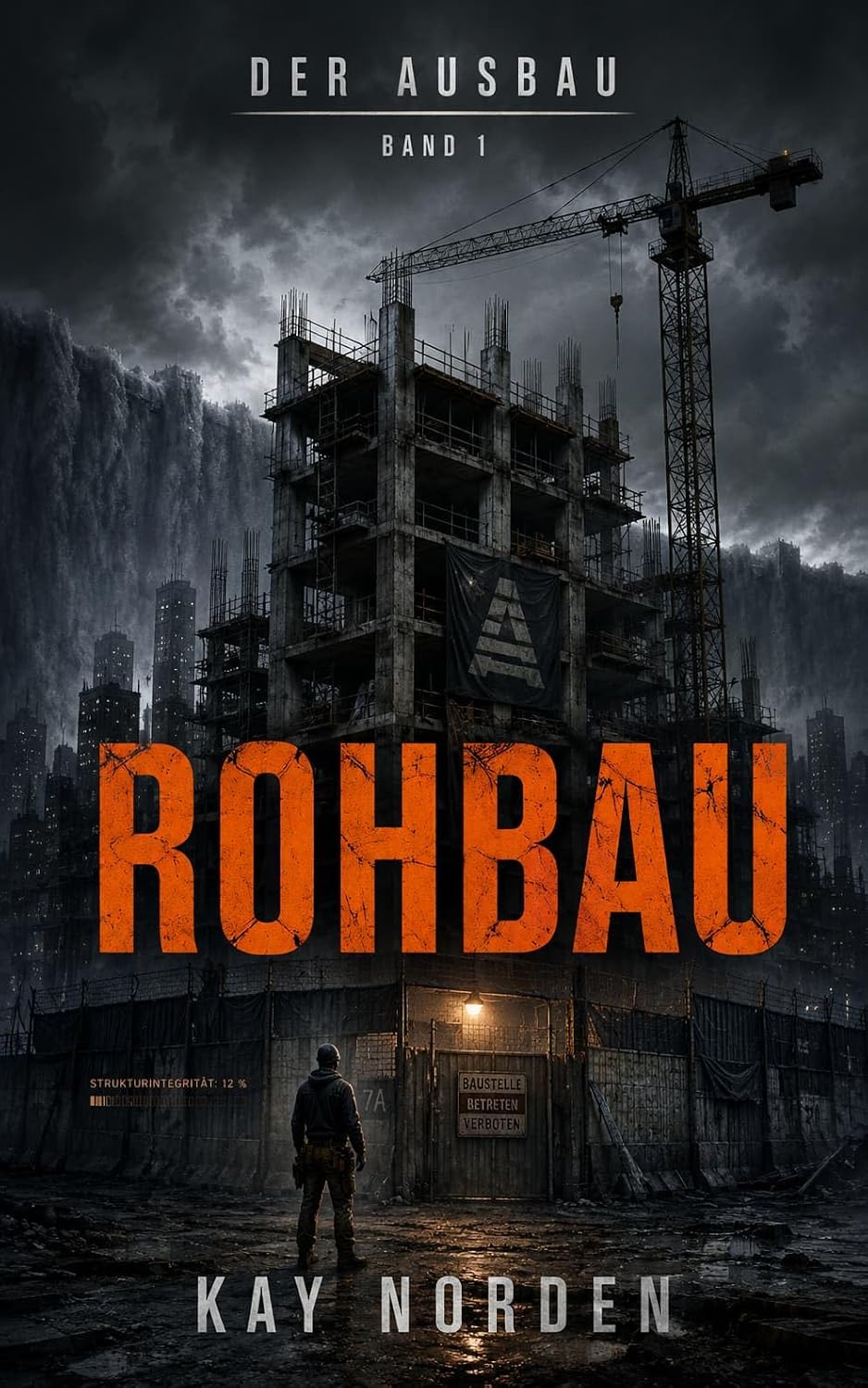 capítulo por capítulo baixar Rohbau: Eine deutsche System-Apokalypse (Der Ausbau 1) (German Edition)