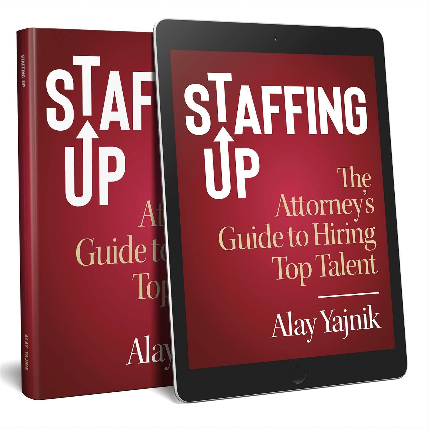ler totalmente Staffing Up: The Attorney's Guide to Hiring Top Talent