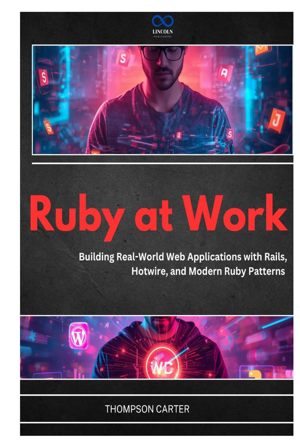 Ruby at Work: Building Real-World Web Applications with Rails, Hotwire, and Modern Ruby Patterns baixar o livro de graça