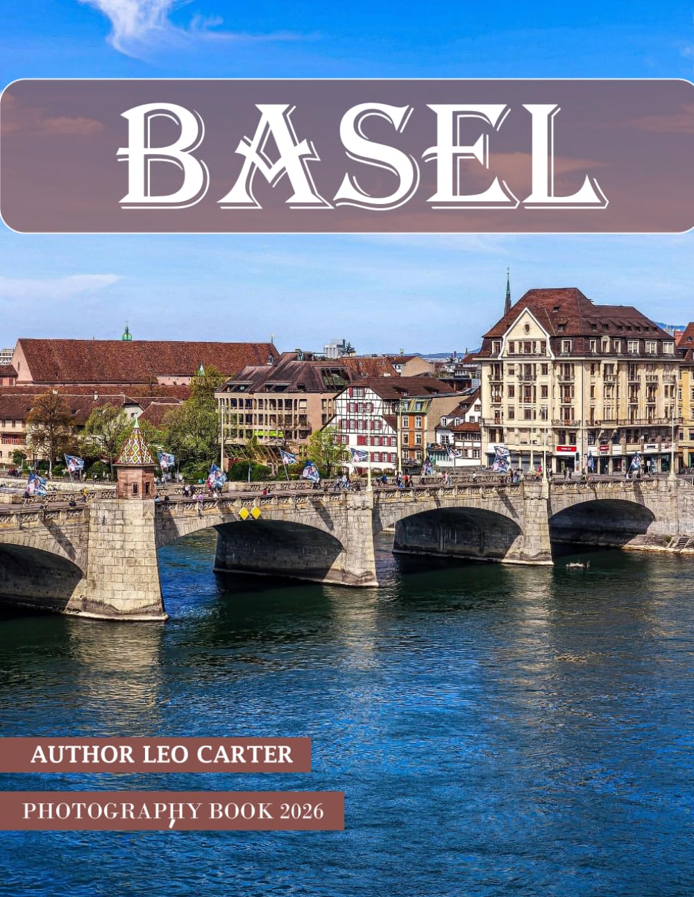 Basel: A Collection of 40 Scenic Photographs Showcasing the Basel baixar livro de graça