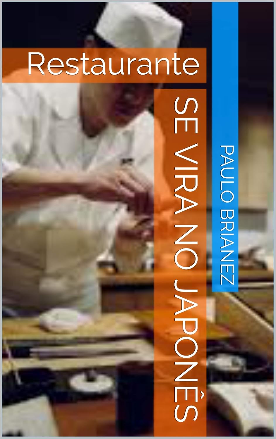 Se vira no japonês: Restaurante baixar o livro de graça