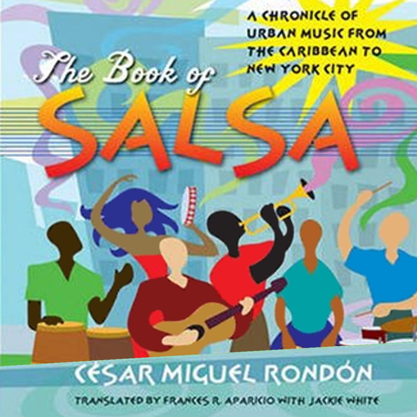 ler totalmente The Book of Salsa: A Chronicle of Urban Music from the Caribbean to New York City