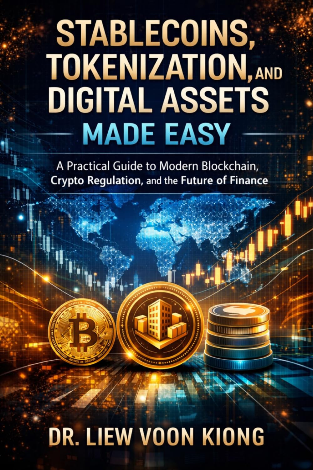 ler totalmente Stablecoins, Tokenization, and Digital Assets Made Easy: A Practical Guide to Modern Blockchain, Crypto Regulation, and the Future of Finance