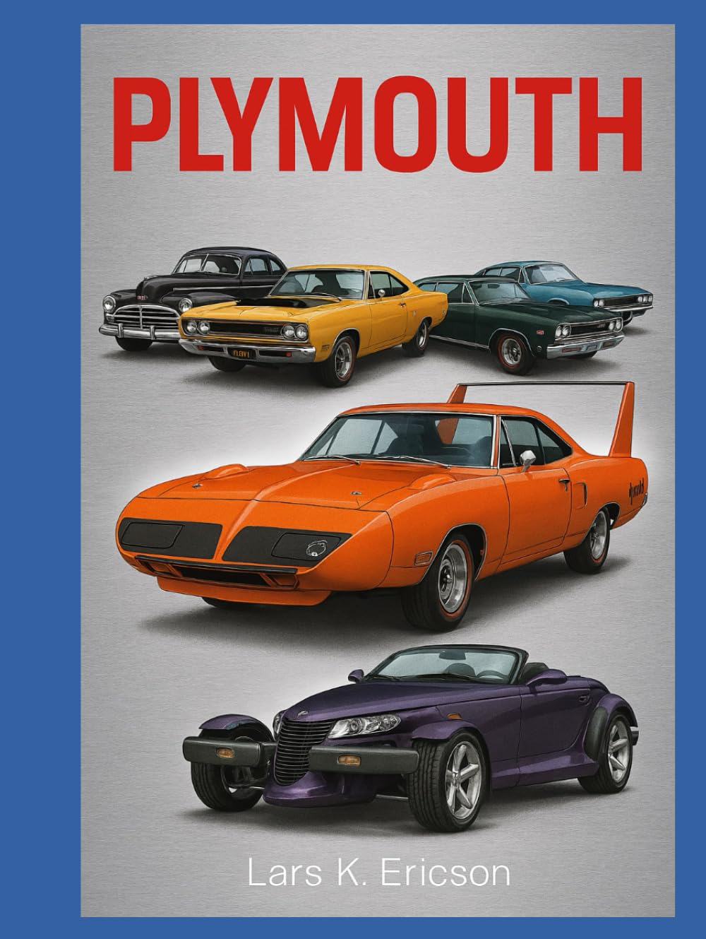 capítulo por capítulo baixar Plymouth: “A Complete Guide to Plymouth’s Most Iconic Models” (Global Cars)