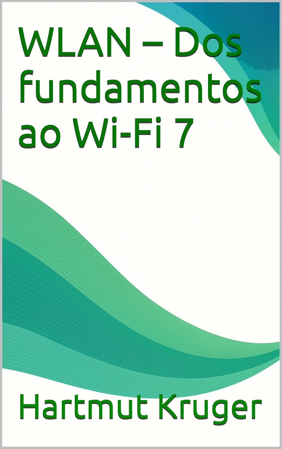 WLAN – Dos fundamentos ao Wi-Fi 7 baixar livro de graça