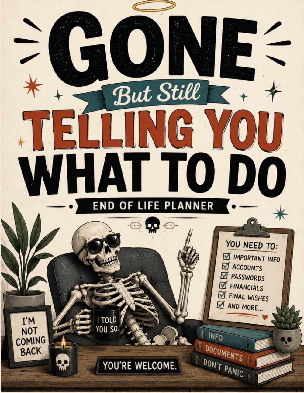capítulo por capítulo baixar Gone But Still Telling You What To Do: The End-of-Life Planner Record Book keeps everything your loved ones need in one place.