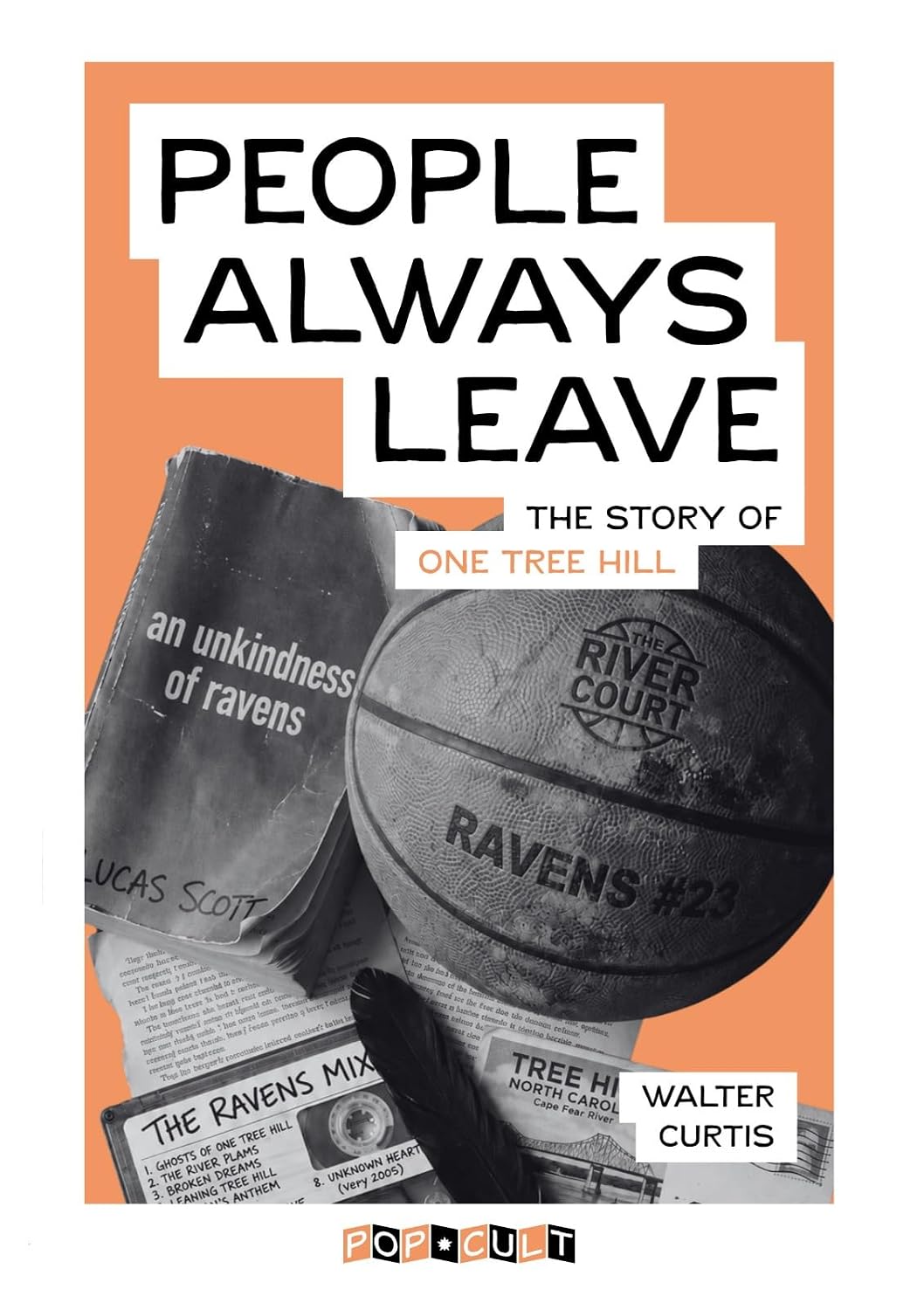 People Always Leave: The story of One Tree Hill (English Edition) baixar o livro de graça