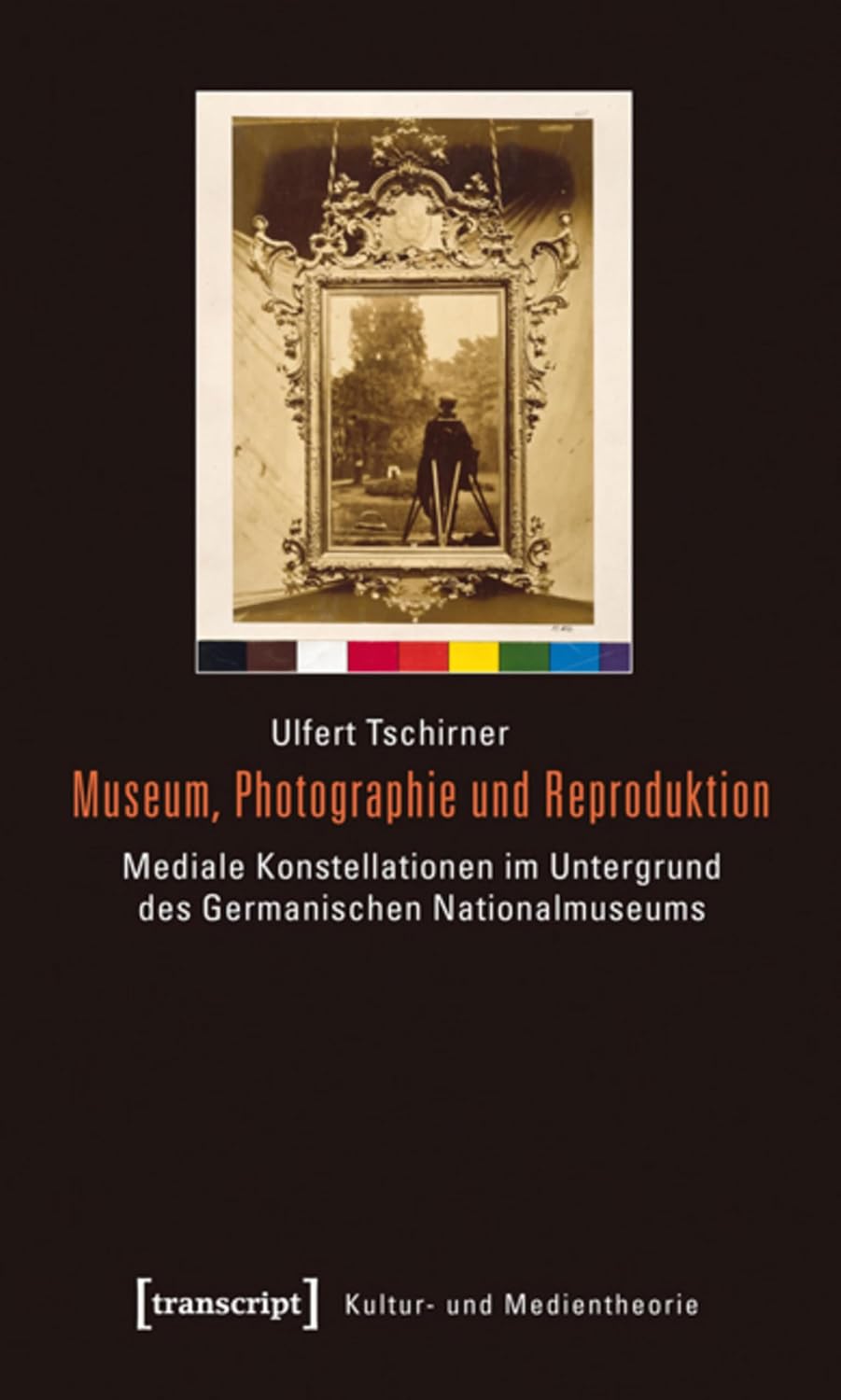 Museum, Photographie und Reproduktion: Mediale Konstellationen im Untergrund des Germanischen Nationalmuseums (Kultur- und Medientheorie) (German Edition) baixar o livro de graça