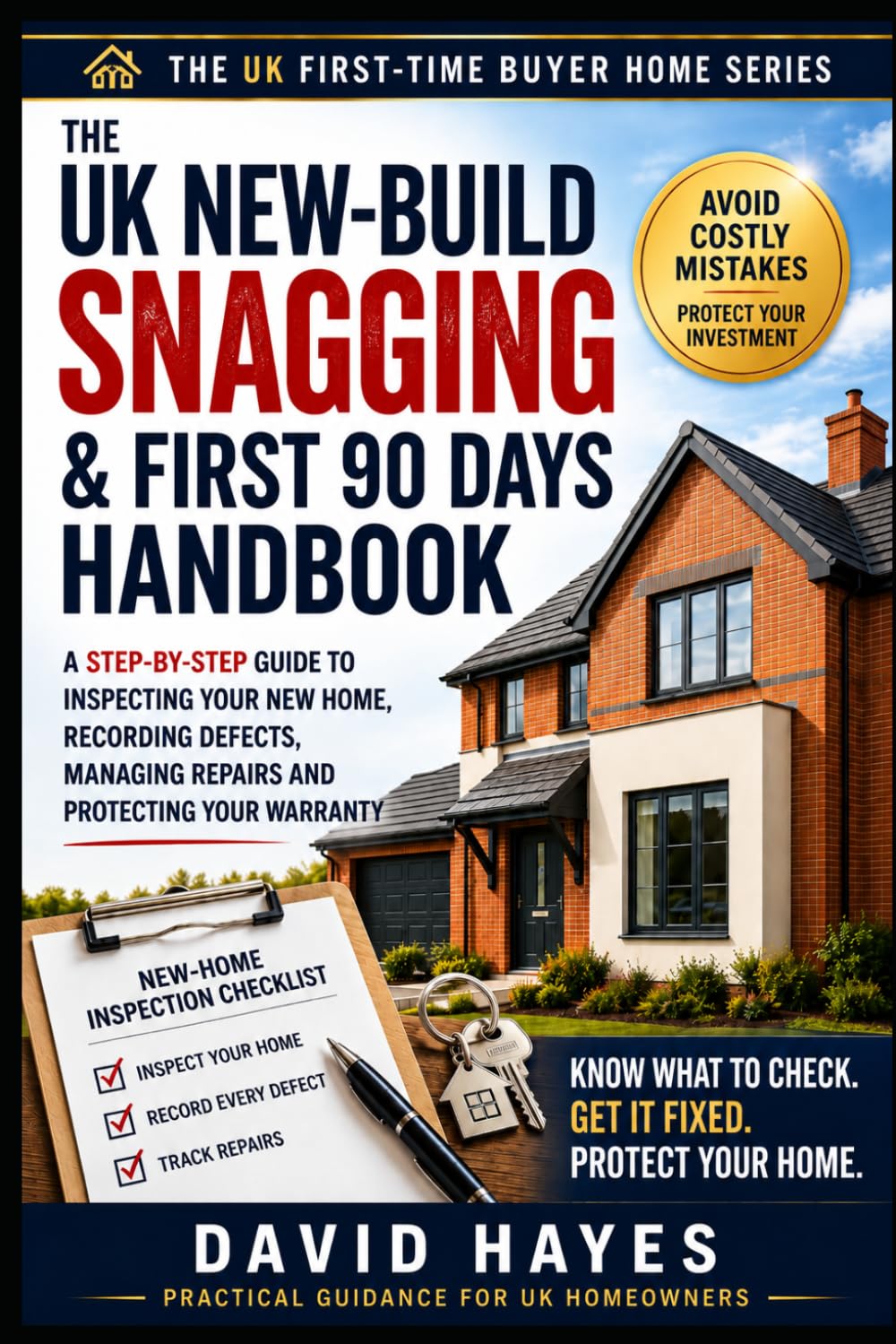 capítulo por capítulo baixar UK New-Build Snagging & First 90 Days Handbook: Find Defects Early, Record Strong Evidence, Manage Your Builder and Protect Your New Home from... 90 (The UK First-Time Buyer’s Home Series)