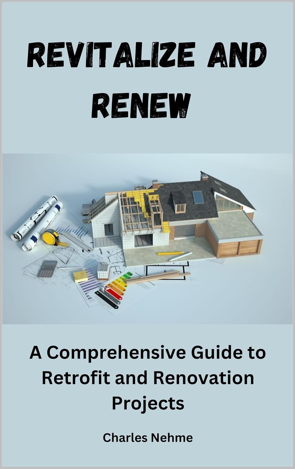 ler totalmente Revitalize and Renew: A Comprehensive Guide to Retrofit and Renovation Projects (English Edition)