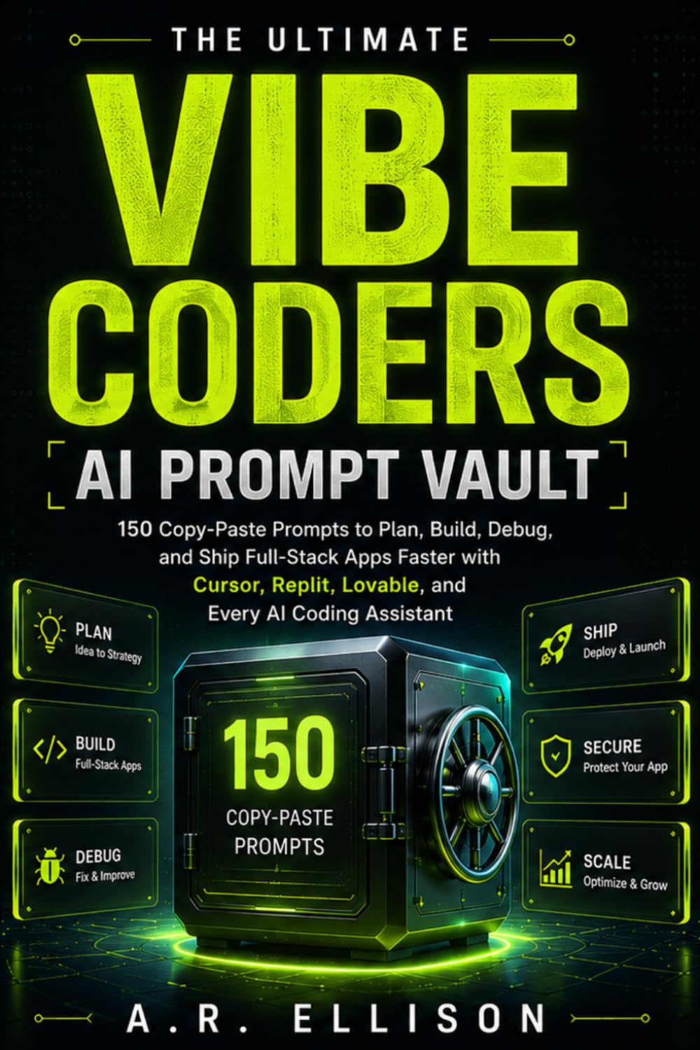 ler totalmente The Ultimate AI Prompt Vault for Vibe Coders: 150 Copy-Paste Prompts to Plan, Build, Debug, and Ship Full-Stack Apps Faster with Cursor, Replit, Lovable, and Every AI Coding Assistant