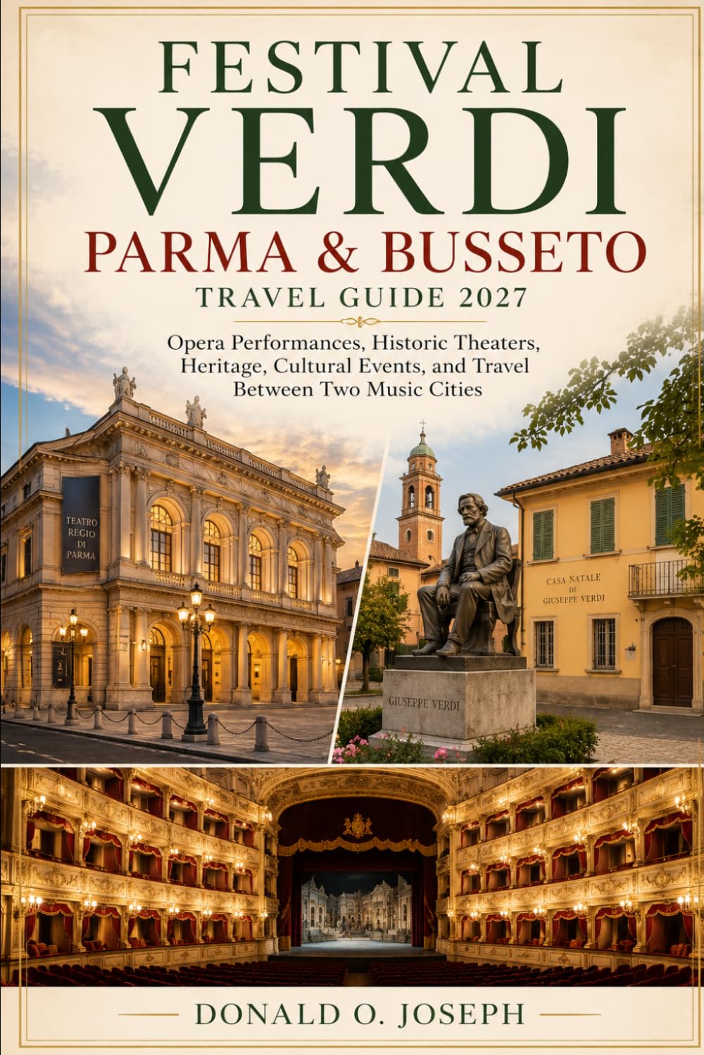 capítulo por capítulo baixar FESTIVAL VERDI PARMA & BUSSETO TRAVEL GUIDE 2027: Opera Performances, Historic Theaters, Heritage, Cultural Events, and Travel Between Two Music Cities