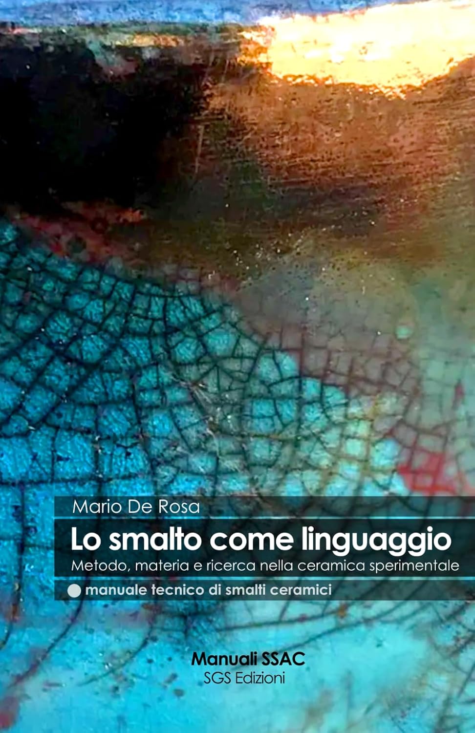 capítulo por capítulo baixar Lo smalto come linguaggio: Metodo, maniera e consapevolezza nella ceramica sperimentale (Italian Edition)