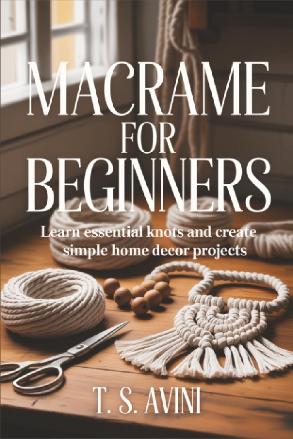 capítulo por capítulo baixar Macrame for Beginners: Learn essential knots and create simple home decor projects
