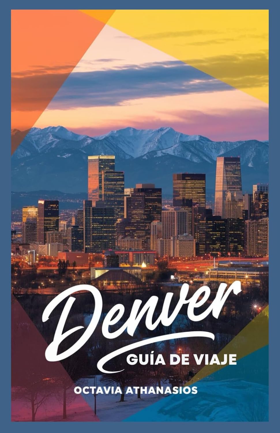 ler totalmente DENVER GUÍA DE VIAJE (Spanish Edition)