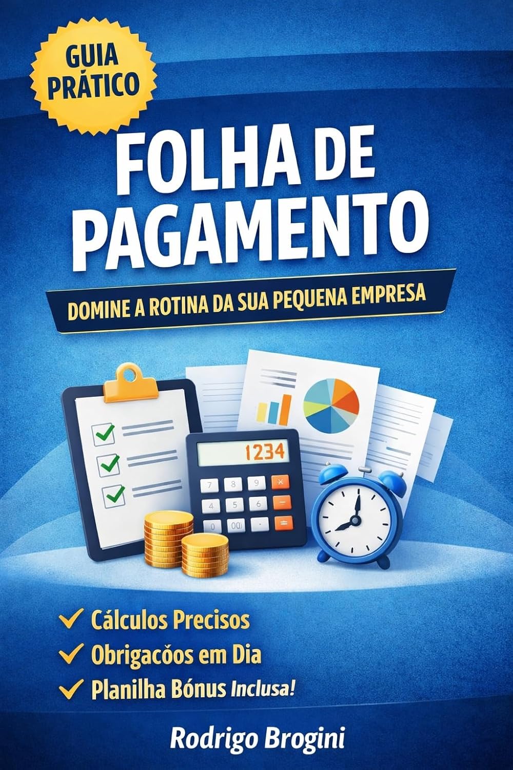 Folha de Pagamento na Prática: Guia simples e direto para pequenas empresas baixar livro de graça