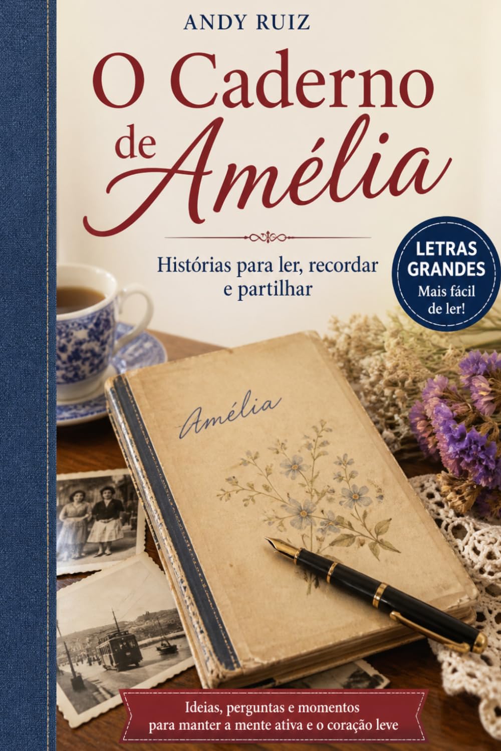 capítulo por capítulo baixar O Caderno de Amélia: Uma história lisboeta | Edição em letras grandes para a terceira idade | Romance doce com receitas autênticas (Histórias em letras grandes) (Portuguese Edition)