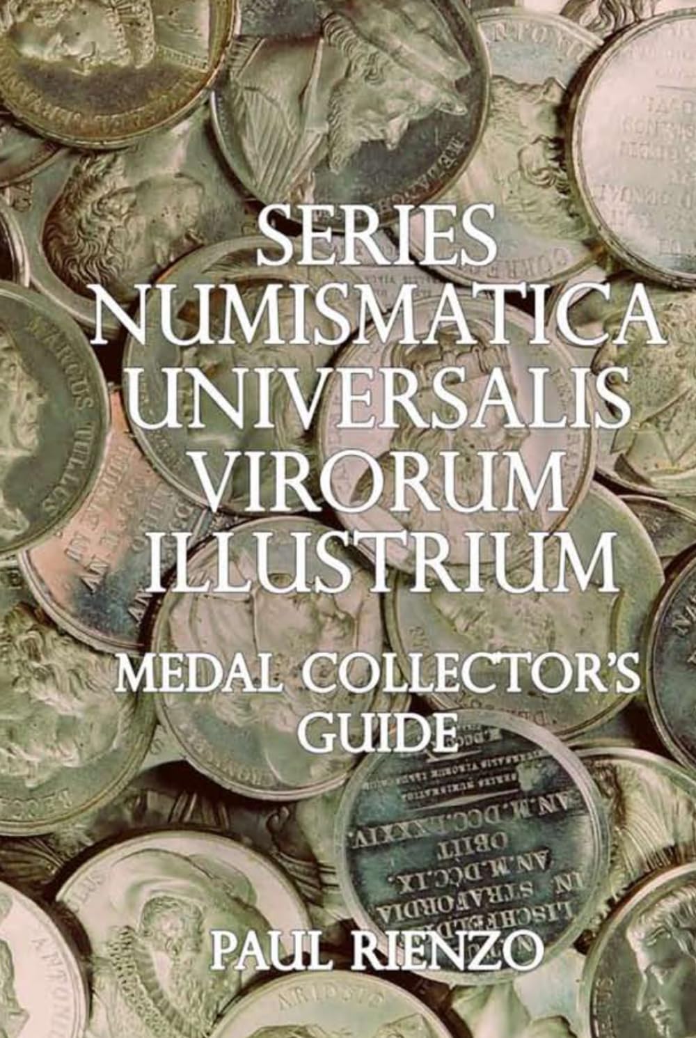 ler totalmente Series Numismatica Universalis Virorum Illustrium: Medal Collector's Guide