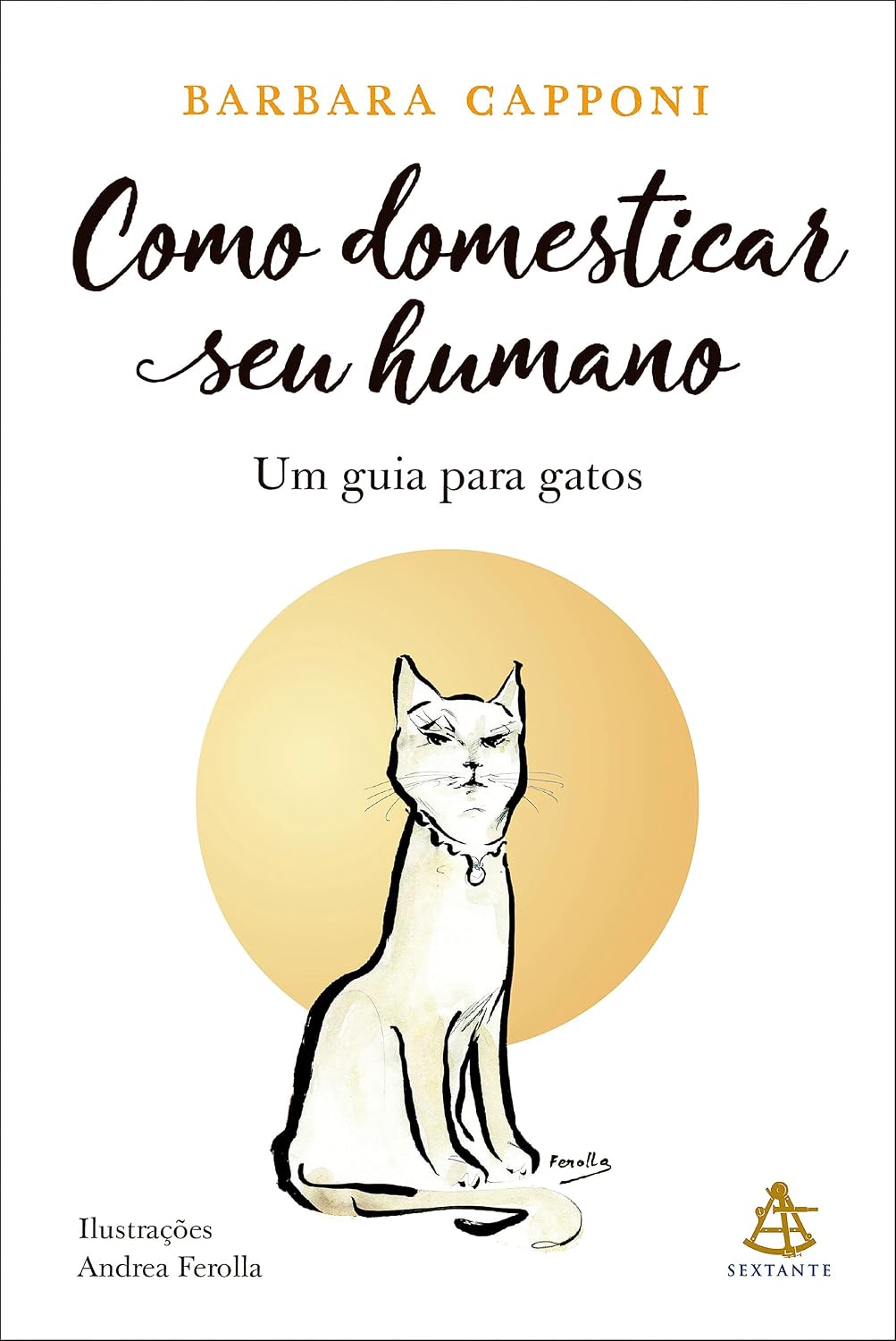 Como domesticar seu humano: Um guia para gatos