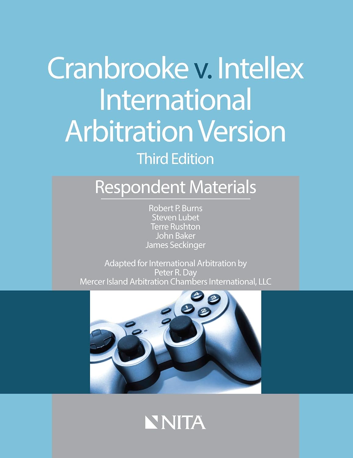 Cranbrooke v. Intellex, International Arbitration Version: Respondent Materials (NITA) (English Edition) baixar o livro de graça