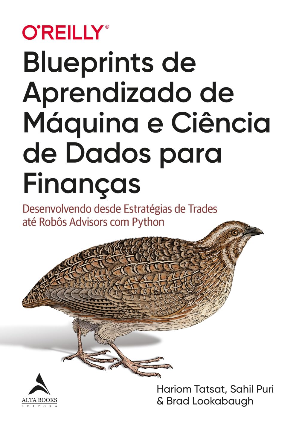 Blueprints de aprendizado de máquina e ciência de dados para finanças: desenvolvendo desde estratégias de trades até robôs Advisors com Python