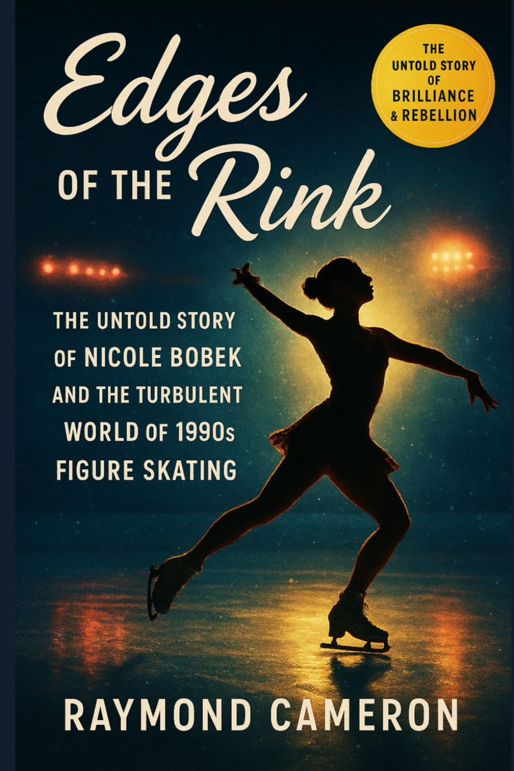 Edges Of The Rink: The Untold Story of Nicole Bobek and the Turbulent World of 1990s Figure Skating baixar livro de graça
