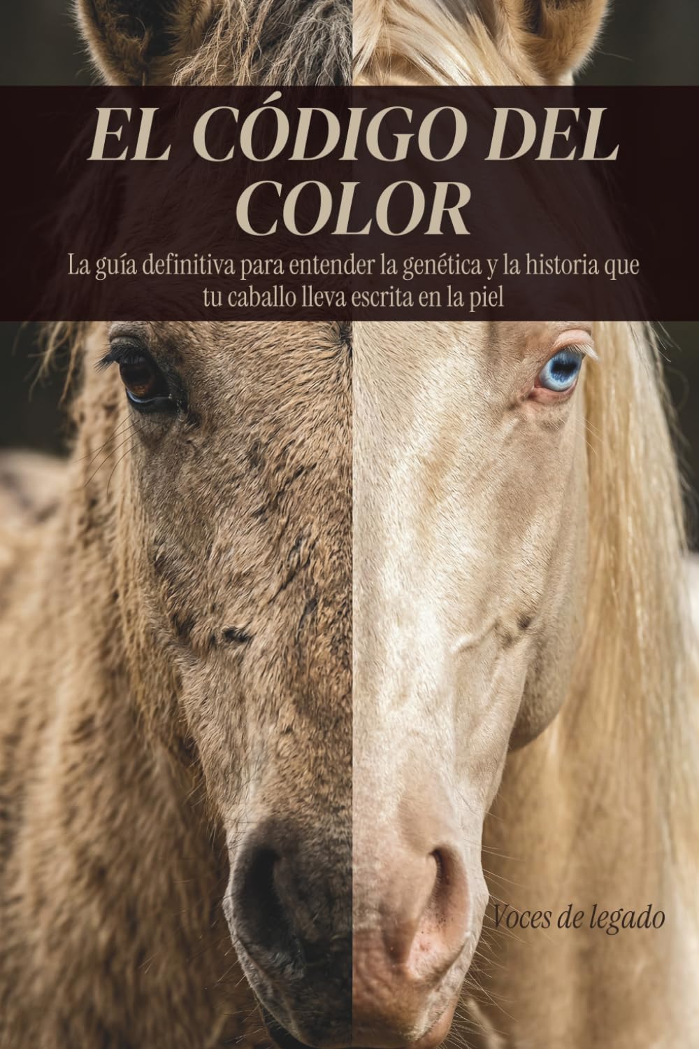 EL CÓDIGO DEL COLOR: La guía definitiva para entender la genética y la historia oculta en la piel de tu caballo. (Spanish Edition) baixar o livro de graça