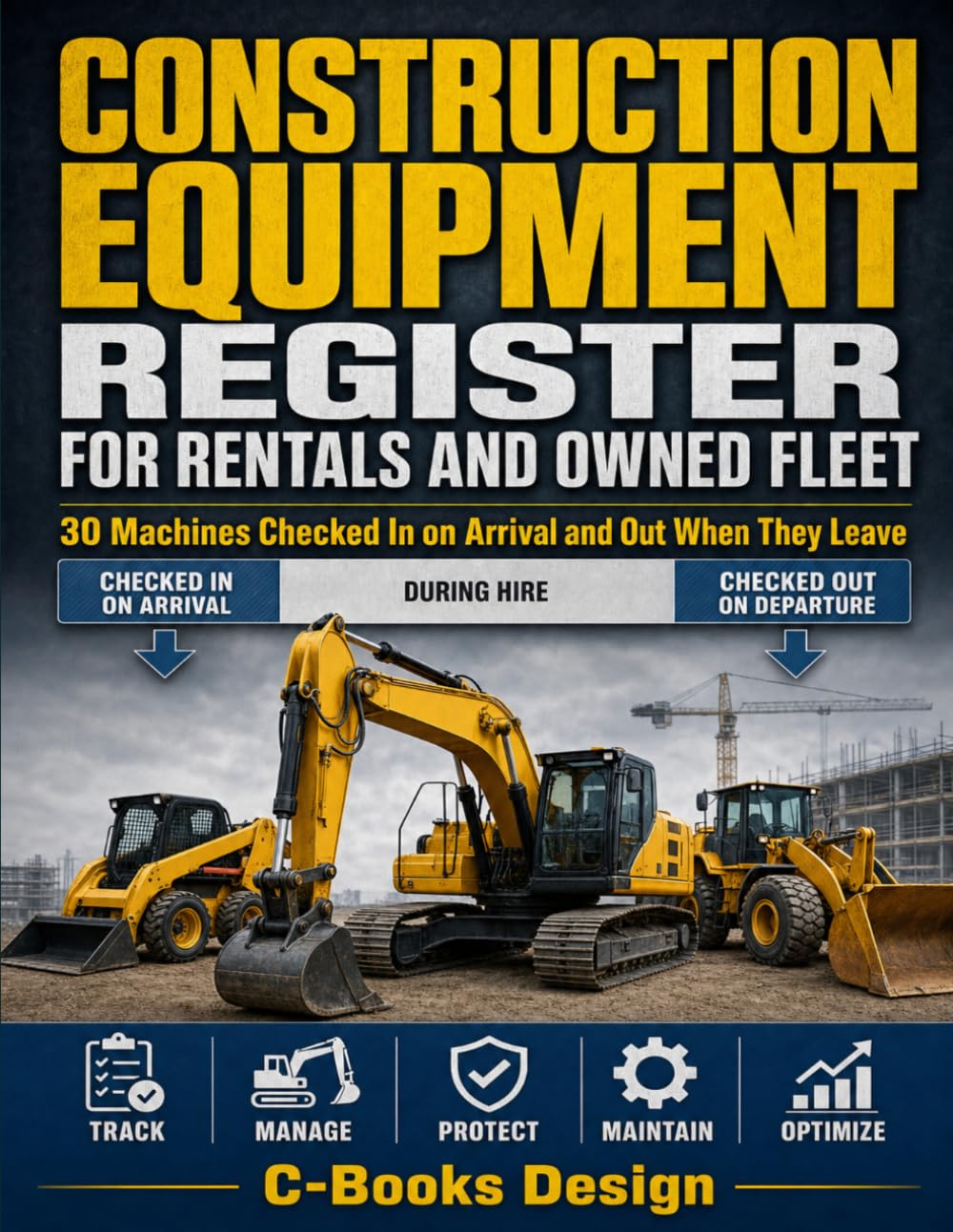Construction Equipment Register for Rentals and Owned Fleet: 30 Machines Checked In on Arrival and Out When They Leave baixar o livro de graça