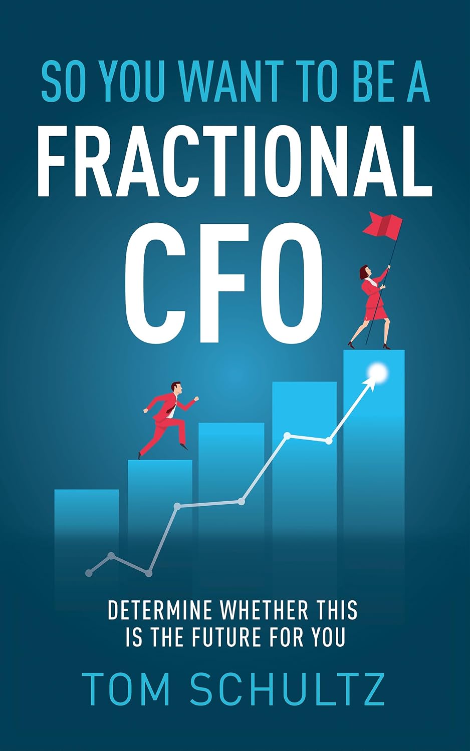 ler totalmente So You Want to be a Fractional CFO: Determine Whether This is the Future For You (English Edition)