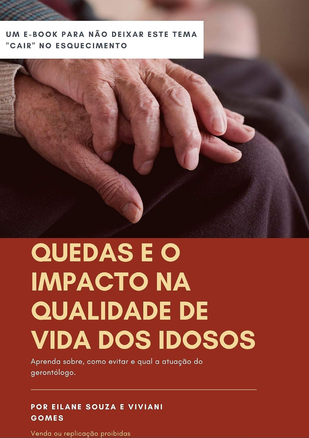 ler totalmente Quedas e o Impacto na Qualidade de Vida dos idosos: Aprenda sobre, como evitar e qual a atuação do gerontólogo. (Gerontologia Livro 1)