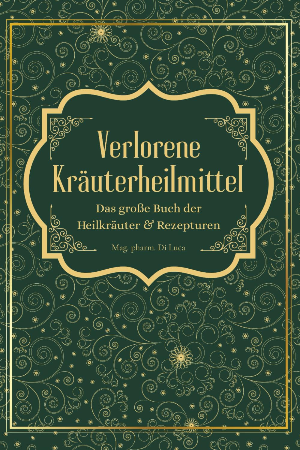 capítulo por capítulo baixar Verlorene Kräuterheilmittel - Das große Buch der Heilkräuter und Rezepturen: Magische Heilpflanzen und vergessene Rezepte - eine Reise zu körperlicher und seelischer Heilung durch die Kraft der Natur