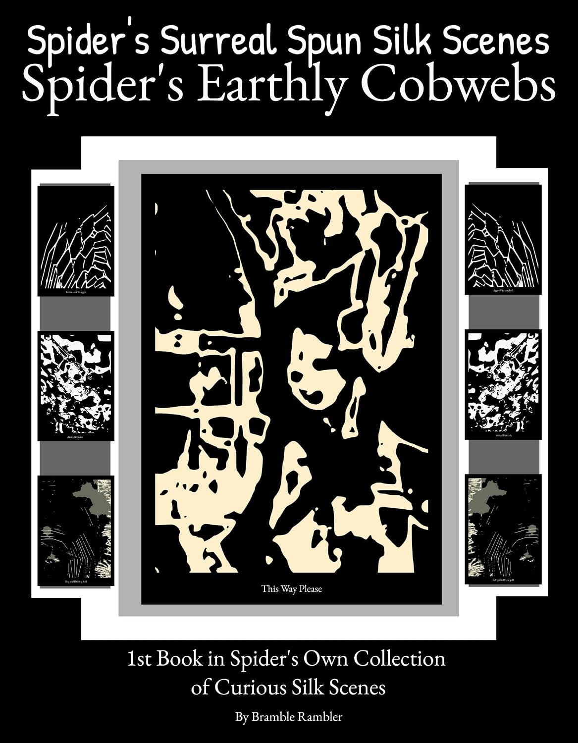 Spider's Earthly Cobwebs: Real-Life Surreal natural Cobweb images by Spider- lose yourself in Spider's Own Silk Creations - Curious Cobweb Scenes - Gothic... Spun Silk Scenes Book 1) (English Edition) baixar livro de graça