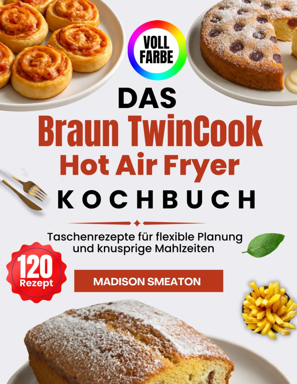 capítulo por capítulo baixar Das Braun TwinCook Hot Air Fryer Kochbuch: Taschenrezepte für flexible Planung und knusprige Mahlzeiten (German Edition)