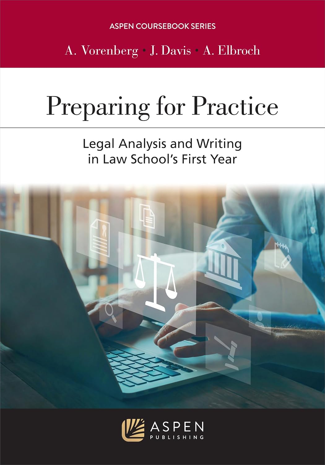 Preparing for Practice: Legal Analysis and Writing in Law School's First Year (Aspen Coursebook Series) (English Edition) baixar o livro de graça
