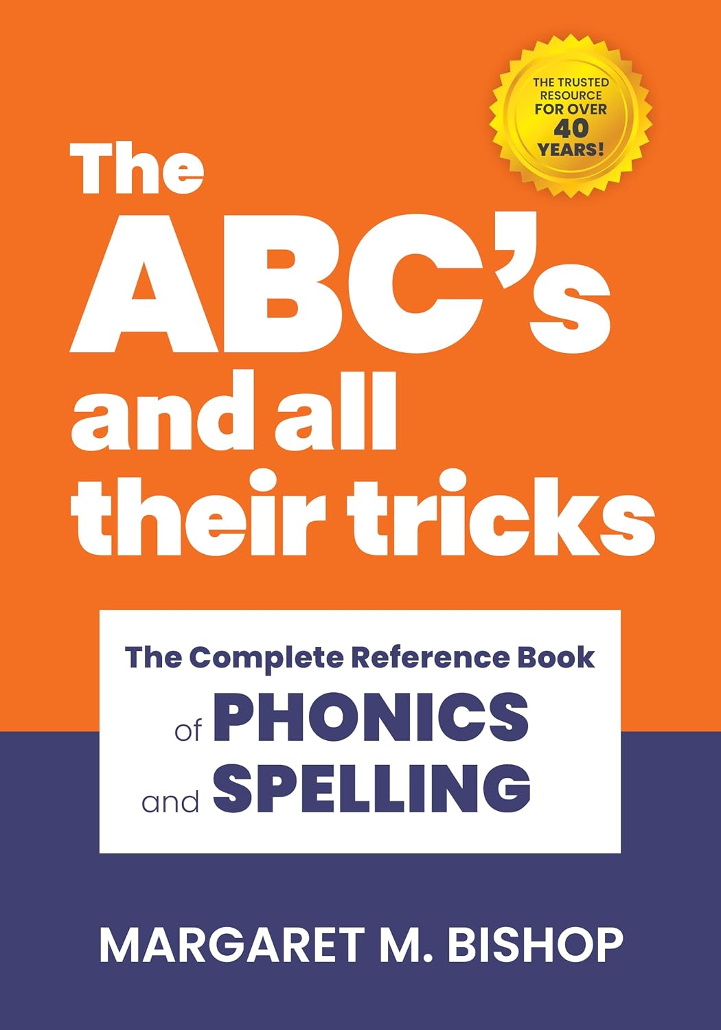 ler totalmente The ABC's and All Their Tricks: The Complete Reference Book of Phonics and Spelling