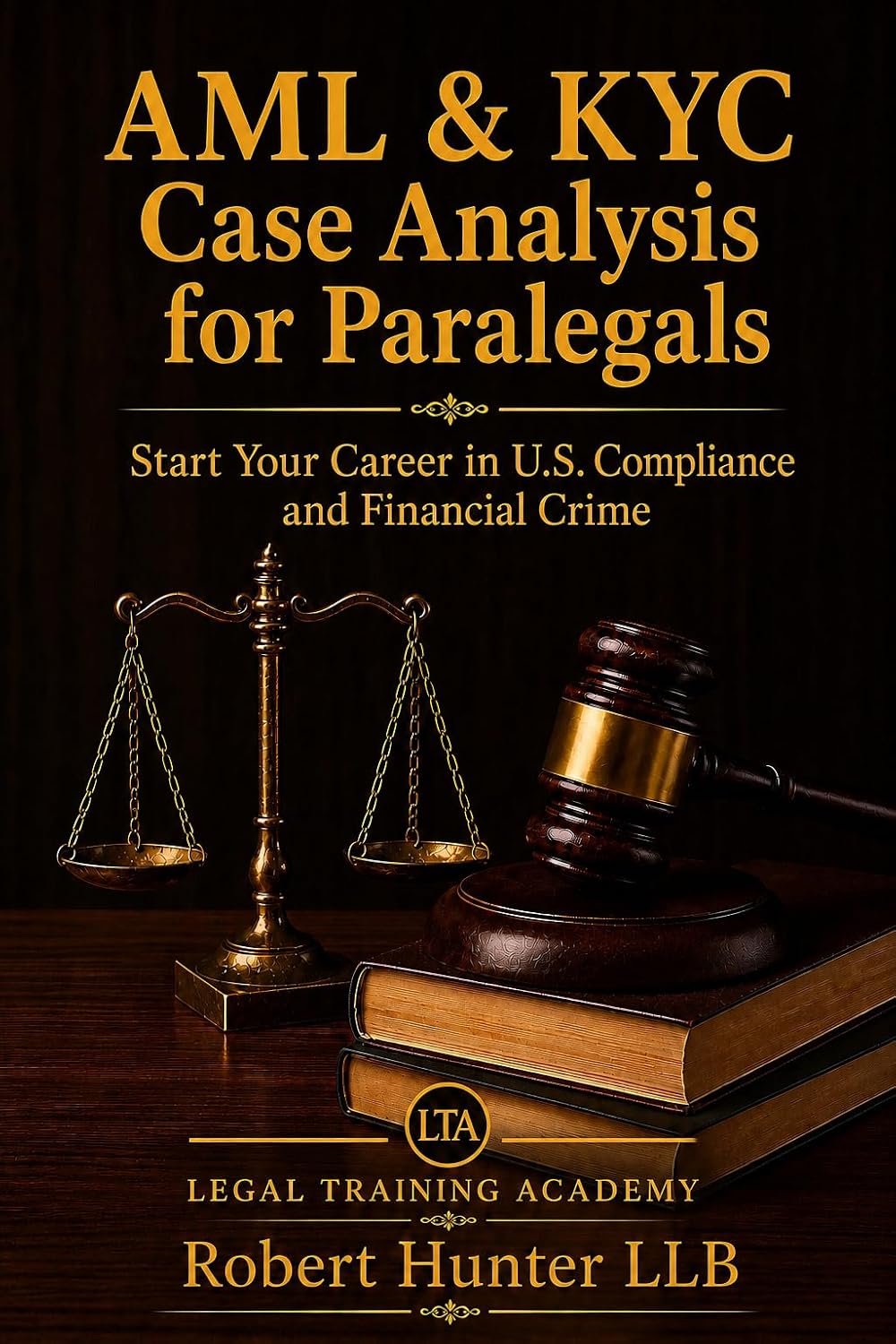 capítulo por capítulo baixar AML & KYC Case Analysis for Paralegals: Start Your Career in U.S. Compliance and Financial Crime (English Edition)