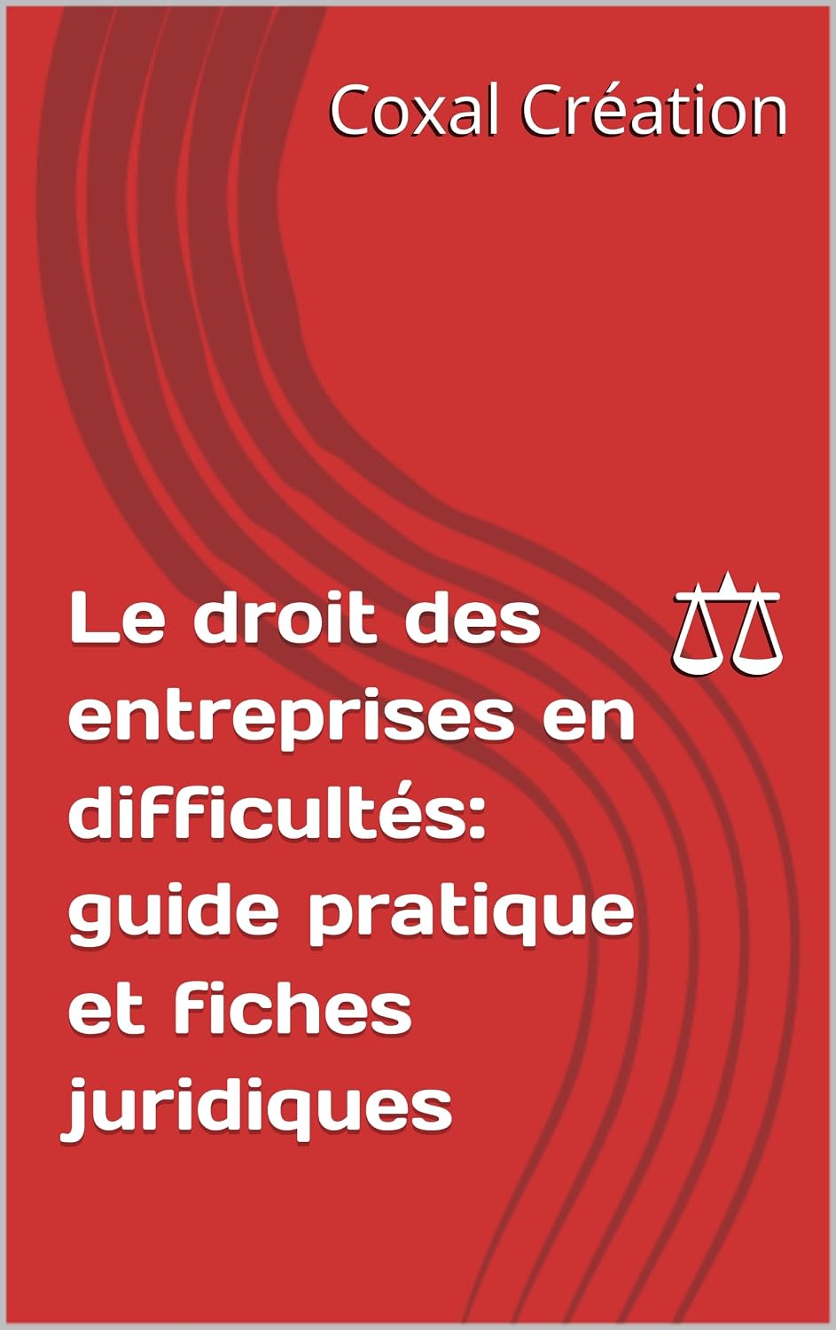 ler totalmente Le droit des entreprises en difficultés: guide pratique et fiches juridiques (French Edition)