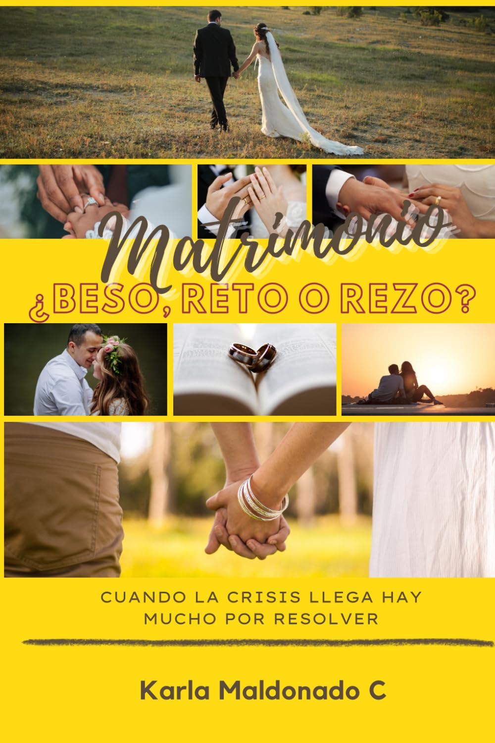ler totalmente Matrimonio ¿beso, reto o rezo? Ed. 2: Cuando la crisis llega, hay mucho por resolver