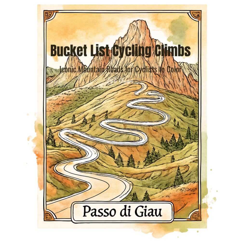 Bucket List Cycling Climbs: Iconic Mountain Roads for Cyclists to Color baixar o livro de graça