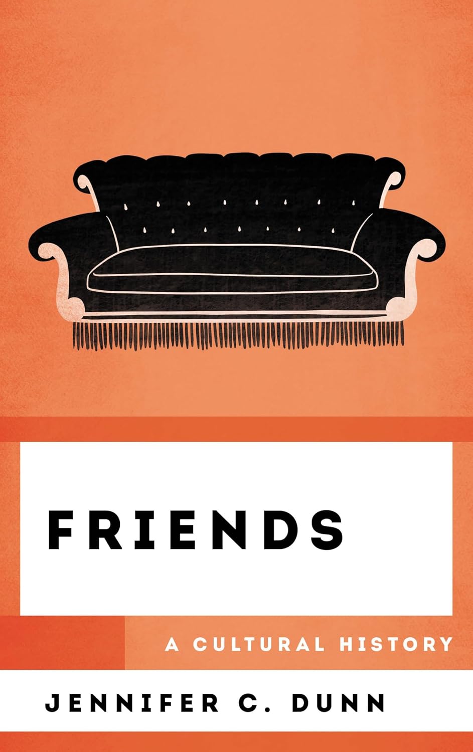 ler totalmente Friends: A Cultural History (The Cultural History of Television) (English Edition)
