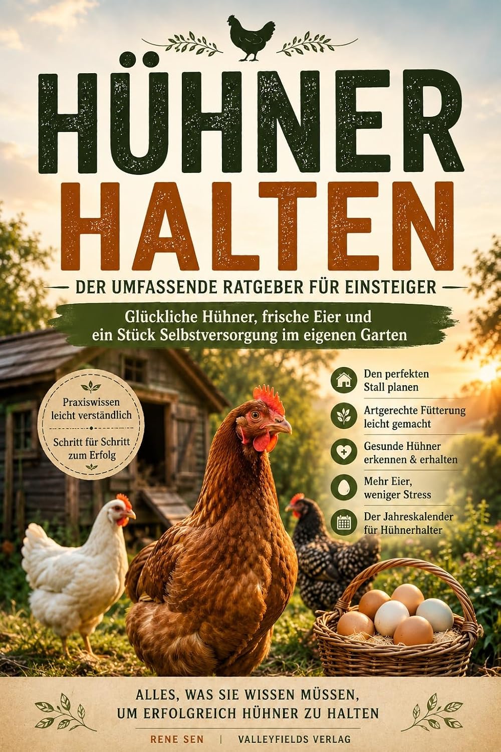 Hühner halten: Der umfassende Ratgeber für Einsteiger – Glückliche Hühner, frische Eier und ein Stück Selbstversorgung im eigenen Garten (ValleyFields – Natürlich Selbstversorgt) (German Edition) baixar o livro de graça