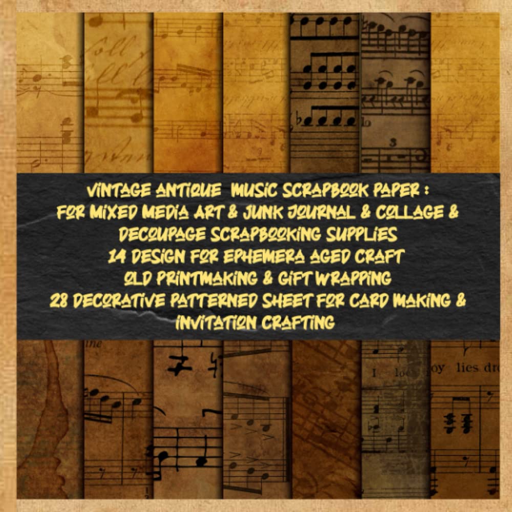 vintage antique music scrapbook paper: for Mixed Media Art & junk Journal & collage & decoupage scrapbooking supplies 14 design for ephemera aged... sheet for card making & invitation crafting baixar livro de graça